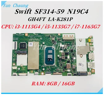 GH4FT LA-K281P Mainboard Acer Swift 3 SF314-59 N19C4 Nešiojamas Plokštė NBA0P11001 Su i3 i5 i7-10 Gen CPU, 8GB/16 GB RAM