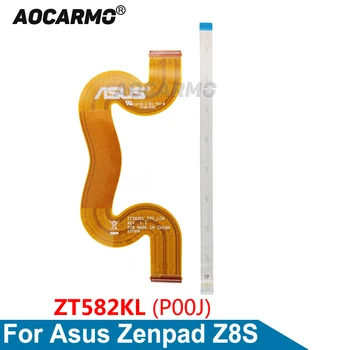 Aocarmo Už ASUS ZenPad Z8S ZT582KL P000J Originalus LCD Ekranas Flex Ir Pagrindinės plokštės Plokštė Connecition Flex Kabelis Pakeitimo
