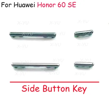 10VNT Už Huawei Honor 60 SE 60SE Maitinimo Mygtuką ON OFF Tūris Aukštyn Žemyn Pusėje Mygtuką Klavišą atsarginės Dalys