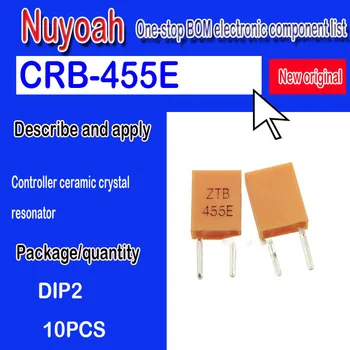 Visiškai naujas originalus vietoje kristalų laikrodžių osciliatoriai, 455E CRB-455E TV nuotolinio valdymo pultelis 455KHZ krištolo, keramikos rezonatorius 10vnt